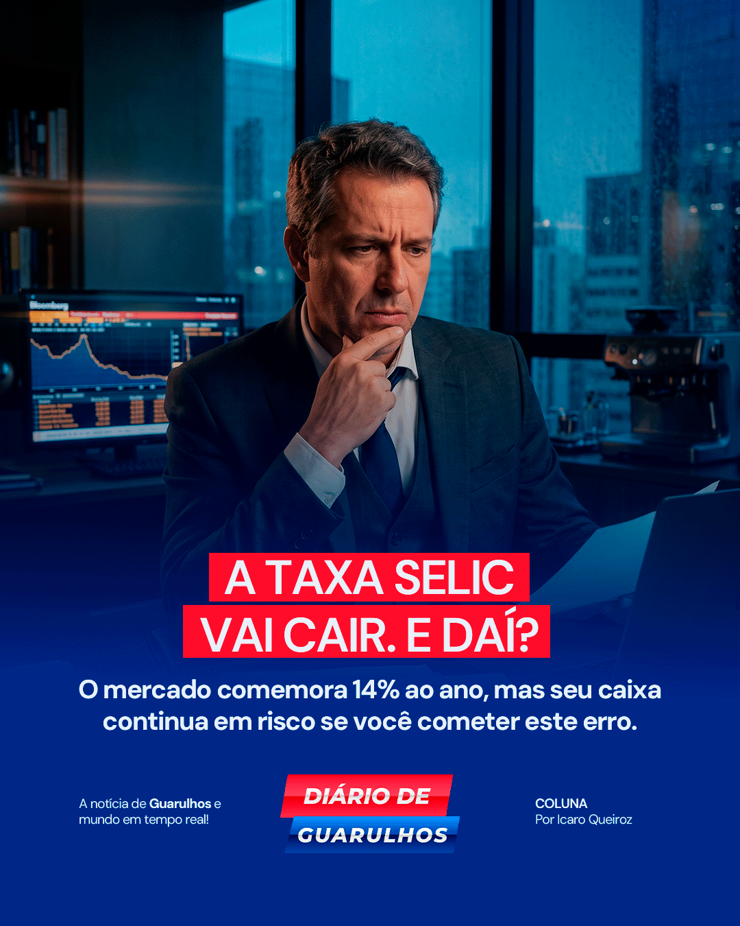 Atualização: Selic em queda pode ser oportunidade para o empresário em Guarulhos